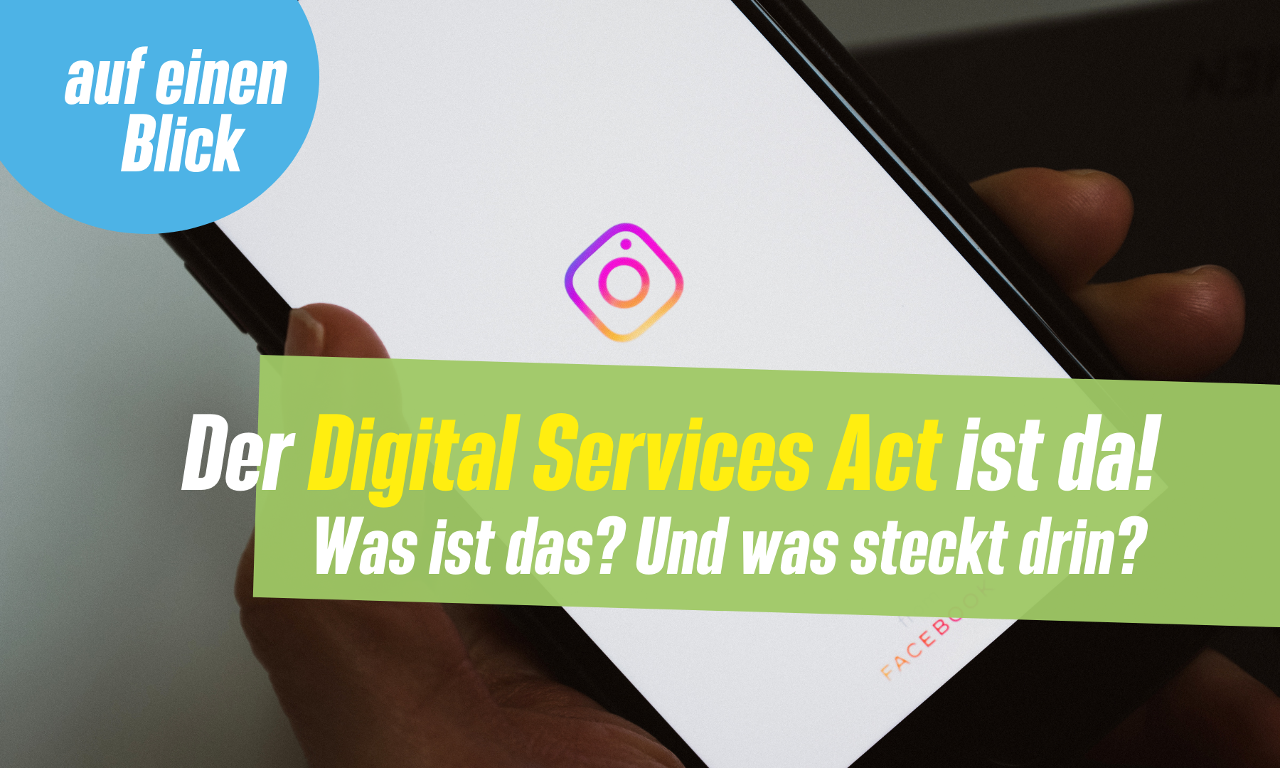 You are currently viewing Digital Services Act auf einen Blick – Was steckt drin?